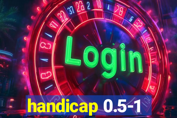 handicap 0.5-1