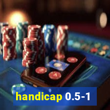 handicap 0.5-1