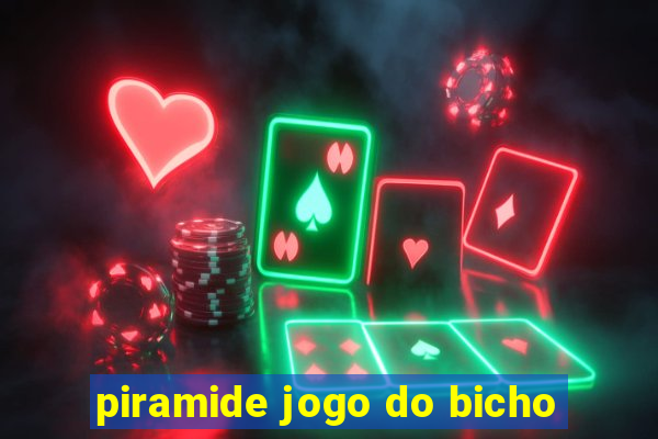 piramide jogo do bicho