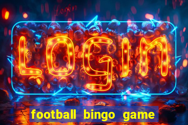 football bingo game - play now