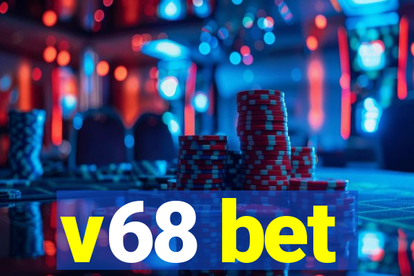 v68 bet