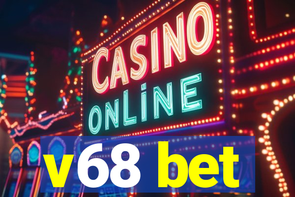 v68 bet