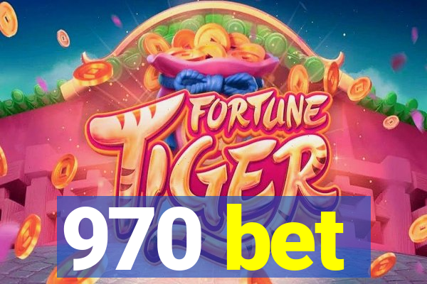 970 bet