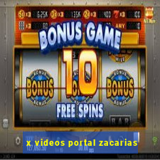 x videos portal zacarias