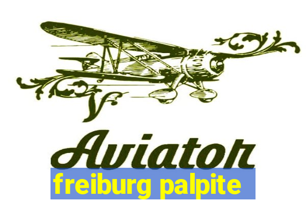 freiburg palpite