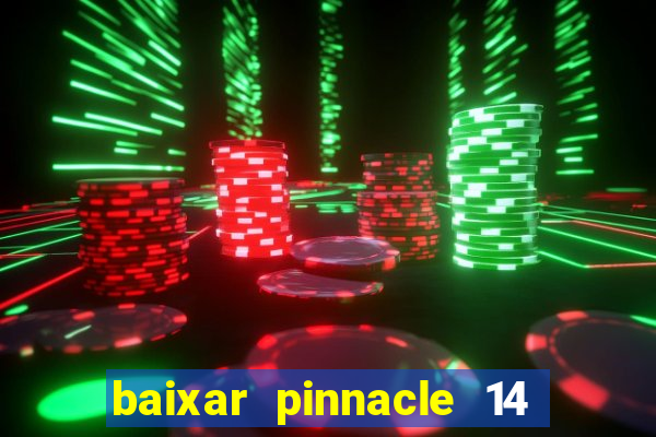 baixar pinnacle 14 via torrent