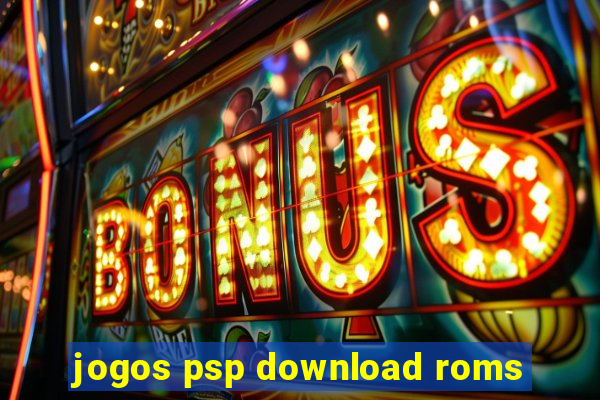 jogos psp download roms