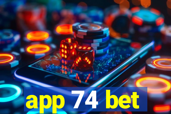 app 74 bet