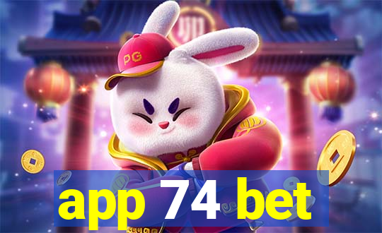 app 74 bet