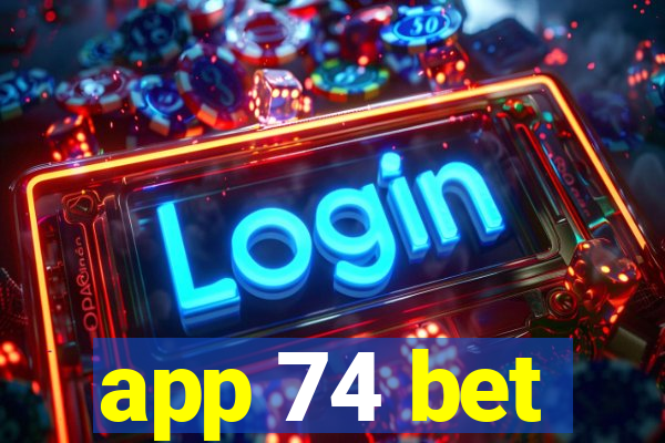 app 74 bet