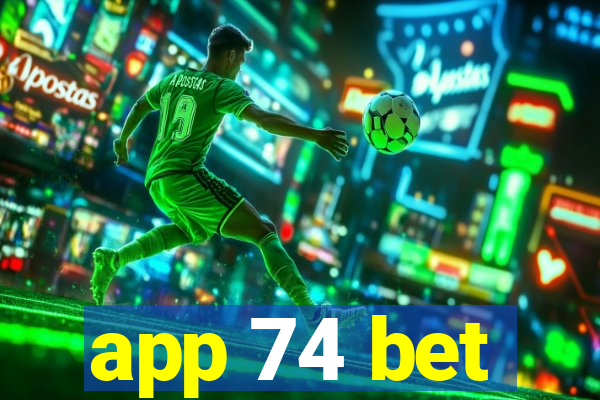 app 74 bet