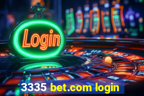 3335 bet.com login