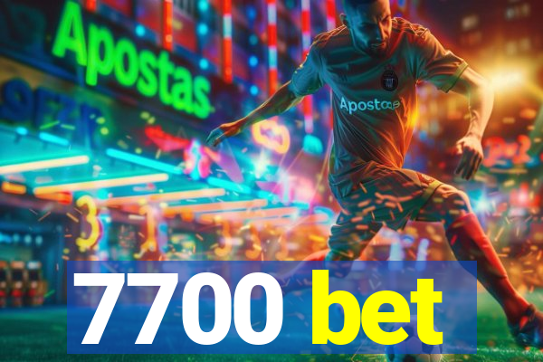 7700 bet