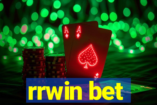 rrwin bet