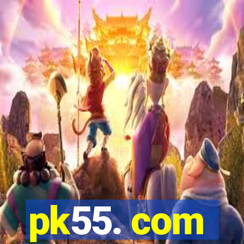 pk55. com