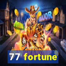 77 fortune