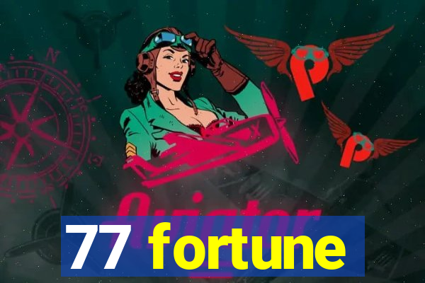 77 fortune