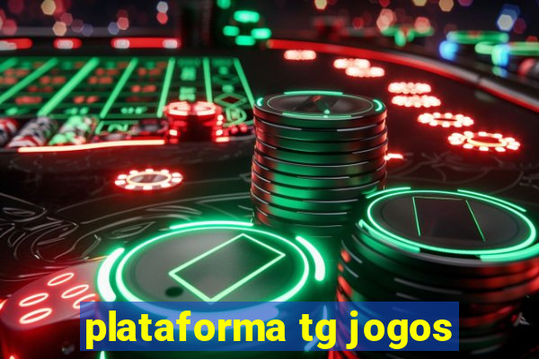 plataforma tg jogos