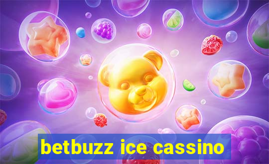 betbuzz ice cassino