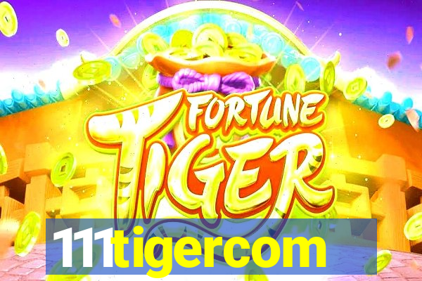 111tigercom