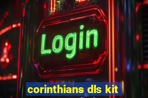 corinthians dls kit