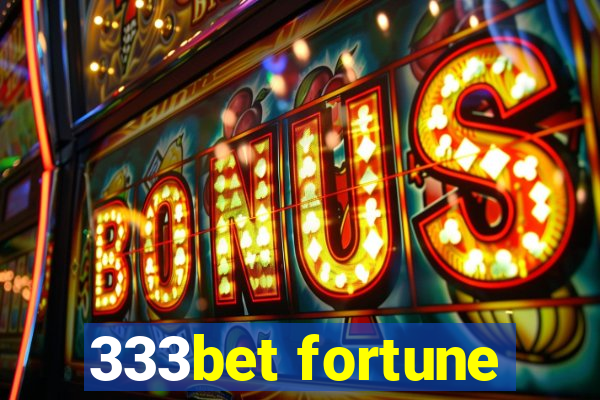 333bet fortune