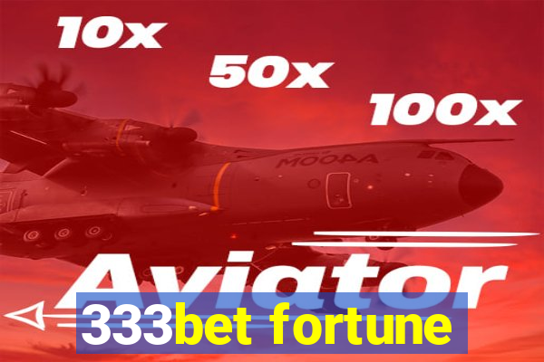 333bet fortune