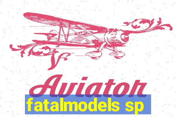 fatalmodels sp