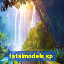 fatalmodels sp