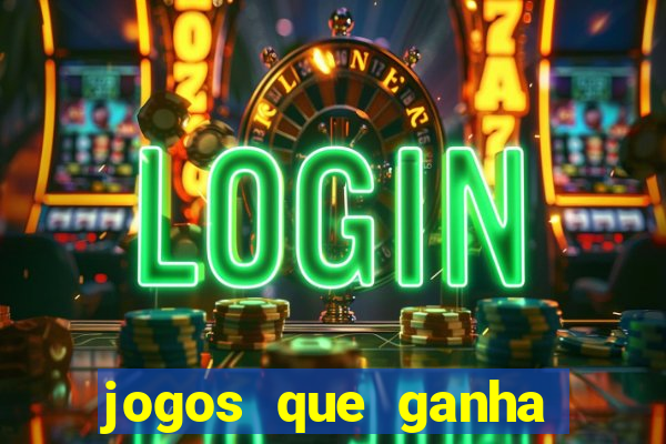 jogos que ganha dinheiro ao se cadastrar