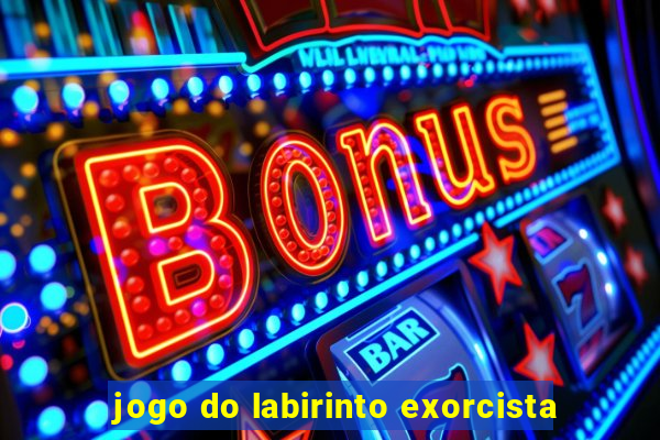 jogo do labirinto exorcista