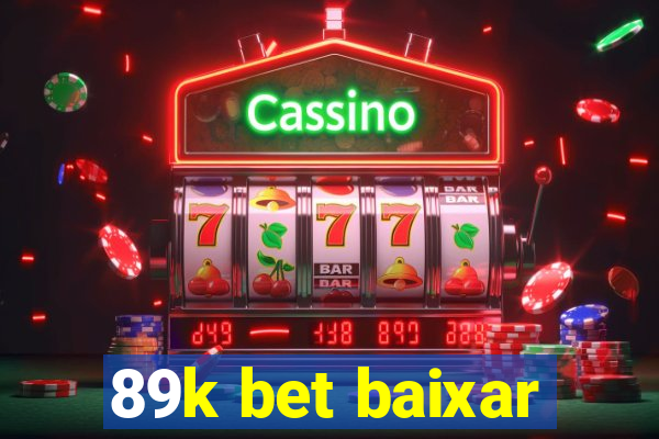 89k bet baixar