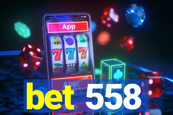 bet 558