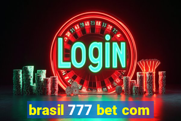 brasil 777 bet com