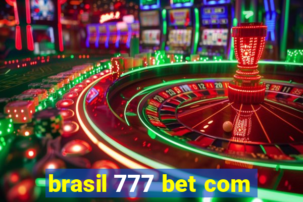 brasil 777 bet com