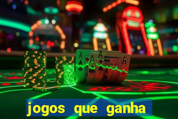 jogos que ganha dinheiro no cadastro