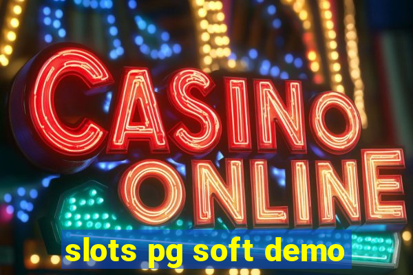 slots pg soft demo