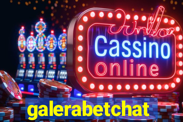 galerabetchat