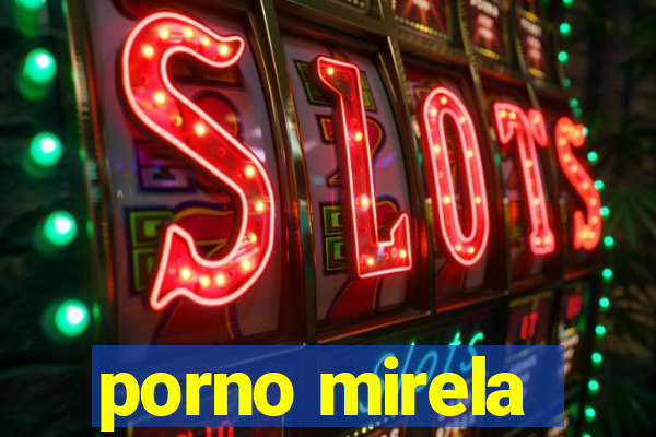 porno mirela