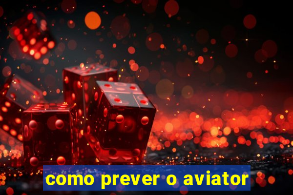 como prever o aviator