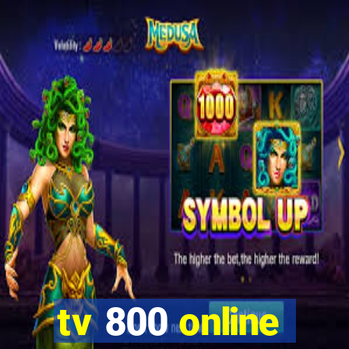 tv 800 online