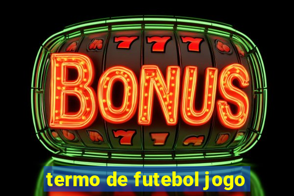 termo de futebol jogo