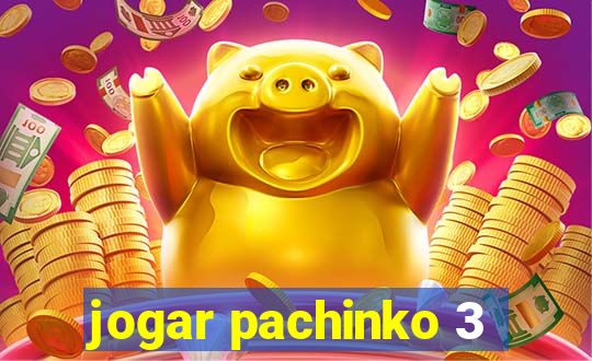 jogar pachinko 3