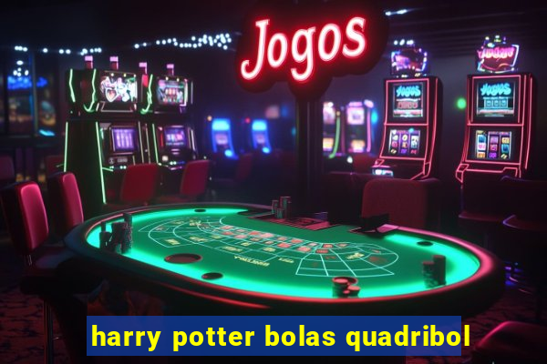 harry potter bolas quadribol