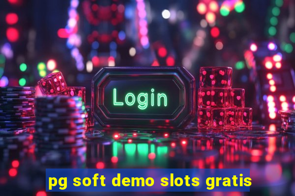 pg soft demo slots gratis