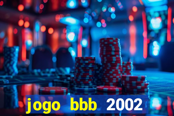 jogo bbb 2002 download android