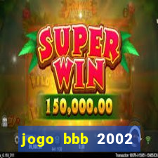 jogo bbb 2002 download android