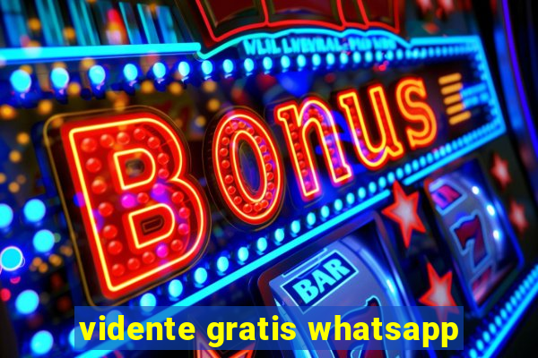 vidente gratis whatsapp