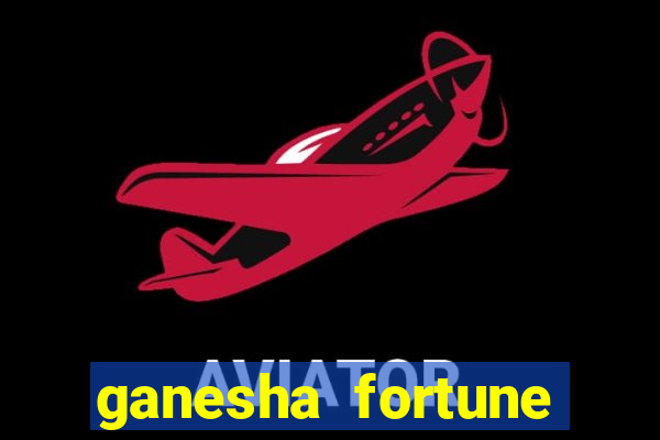 ganesha fortune minutos pagantes