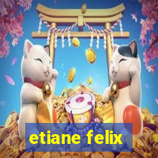 etiane felix